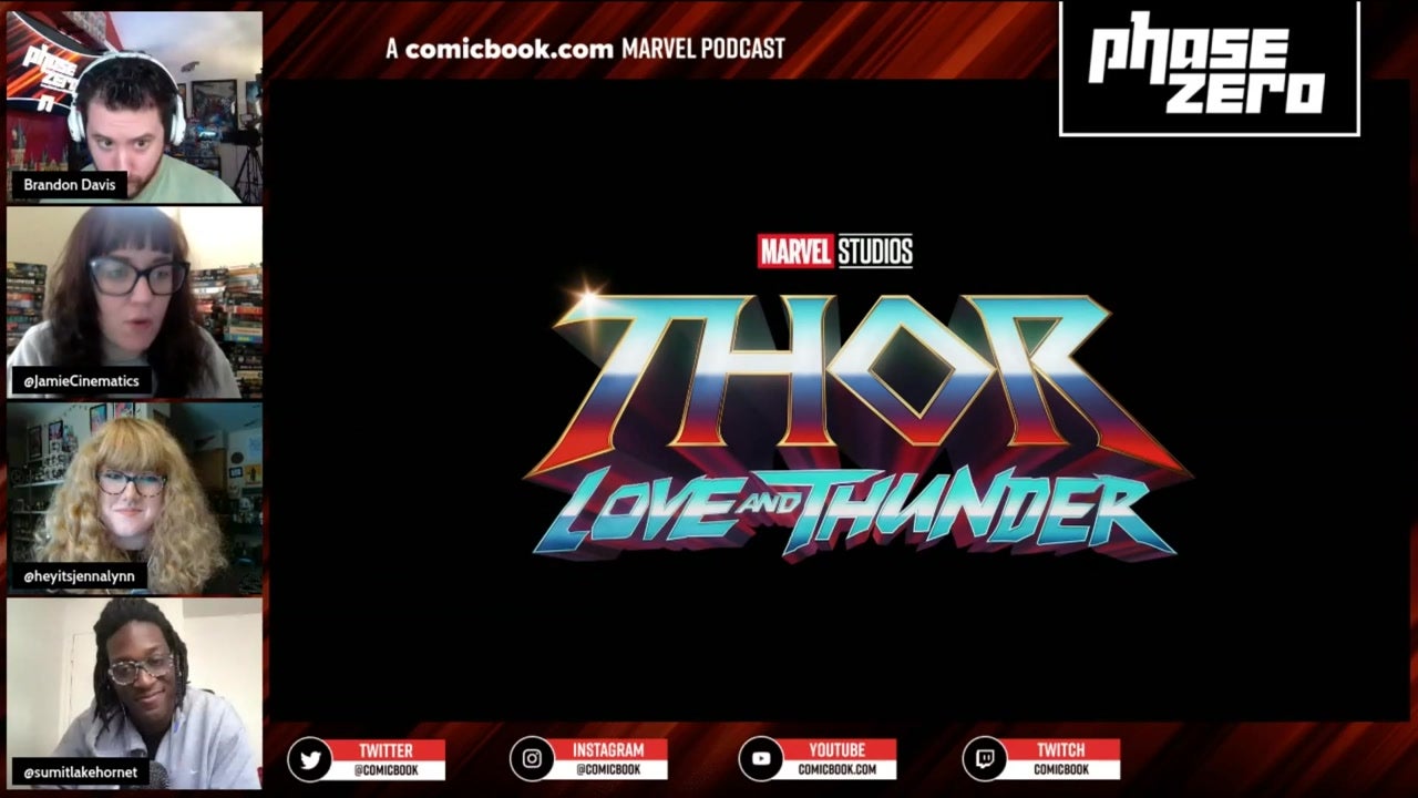 PhaseZero: Marvel Studios 2022 Preview: 'Thor: Love and Thunder' & 'Black Panther: Wakanda Forever